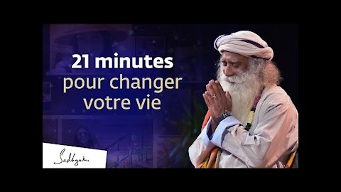 Les effets miraculeux de cette pratique de 21 minutes (shambhavi mahamudra) | Sadhguru Français