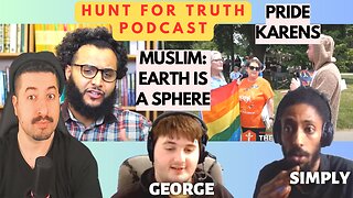 Trans Karens / Muslim Scholar says Earth is Globe - Hunt For Truth Podcast