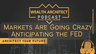 EP 050 - Markets Are Going Crazy Anticipating the Fed
