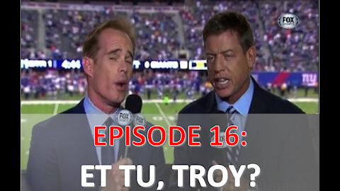 EPISODE 16 - Troy Aikman and Joe Buck CAUGHT MOCKING Military Flyover
