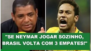 "Se Neymar jogar sozinho, Brasil volta com 3 empates", diz Vamp