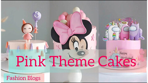 Birthday cake ideas , pink themed cake design
