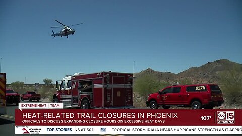 Phoenix officials to discuss extended trail closures amid extreme heat