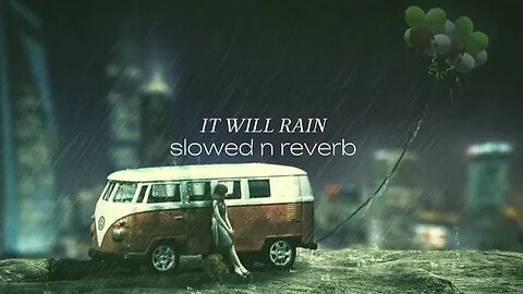 It Will Rain - Bruno Mars ( slowed n reverb)