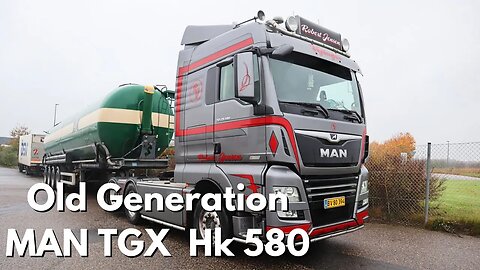 Old Generation MAN TGX - HK 580