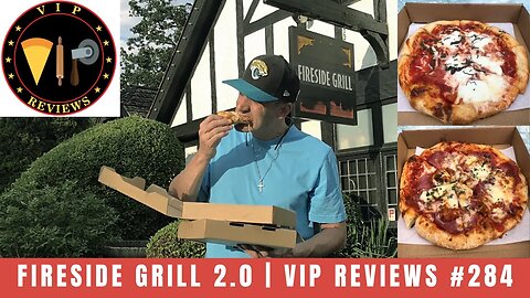 Fireside Grill 2.0 | VIP Reviews #284