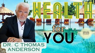 Dr. C Thomas Anderson = Financial #riches For You #prosperity