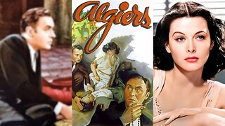 ALGIERS (1938) Charles Boyer, Hedy Lamar & Sigrid Gurie | Drama, Mystery, Romance | B&W