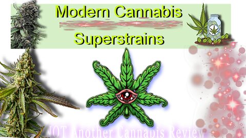 Modern Cannabis SUPERSTRAINS😱UNINTENDED Fx Of Cannhibition-TIPING THE SCALES W/THC & Beta Myrcene