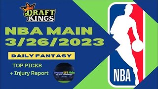 Dreams Top Picks NBA DFS Today Main Slate 3/26/23 Daily Fantasy Sports Strategy DraftKings