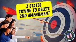 3 States Trying To DELETE 2nd Amendment
