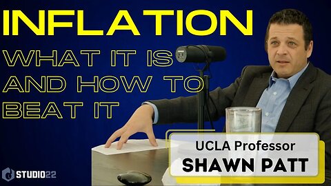 What is Inflation? with Shawn Patt, UCLA Professor