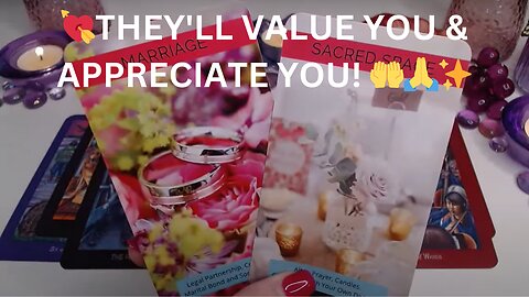 💘THEY'LL VALUE YOU & APPRECIATE YOU! 🤲🙏✨THIS IS WHAT YOU'VE MANIFESTED🙏🪄💘COLLECTIVE LOVE TAROT ✨