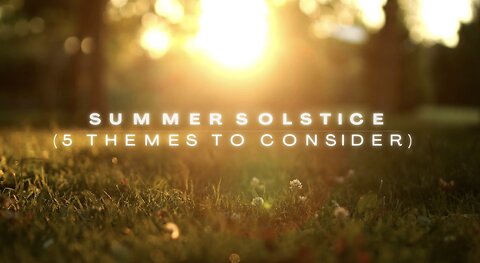 SUMMER SOLSTICE (5 themes to consider) 🌞☀️🌅 #tarotary #summersolstice #sun #astrology