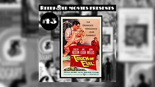 #43 "Touch of Evil (1958)" Arthur Lyons Film Noir Festival Special Episode (06/25/22)