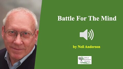 (Audio) Battle For the Mind - Neil Anderson