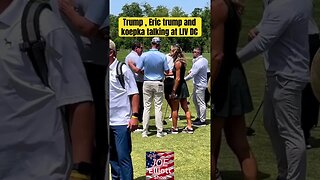 Trump , Eric trump and Brooks Koepka Talking at LIV DC #shorts