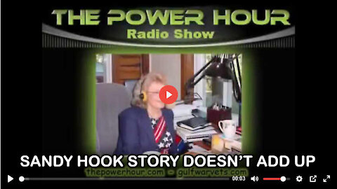 THE SANDY HOOK STORY DOESN'T ADD UP (Power Hour)