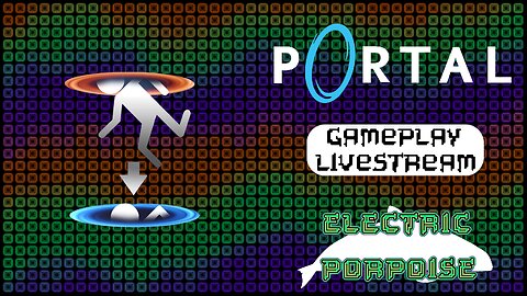 Portal (Complete) Bonus: Random Gameplay