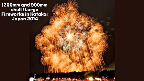 1200mm and 900mm shell ! Large Fireworks Festival in Japan 2014