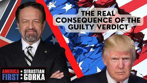 The real consequence of the guilty verdict. Jennifer Horn with Sebastian Gorka on AMERICA First