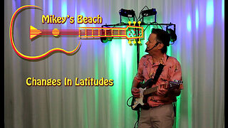 Mikey - Changes In Latitudes Changes In Attitudes (cover) from livestream