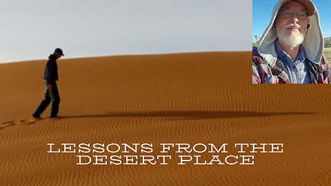 "LESSONS FROM THE DESERT"