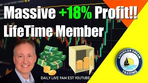 Massive +18% Profit Lifetime Member Stock Market Success