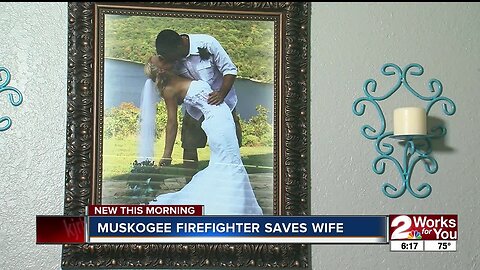 Muskogee firefighter saves wife