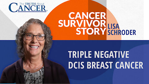 Lisa Schroder's Cancer Survivor Story | Triple Negative DCIS Breast Cancer