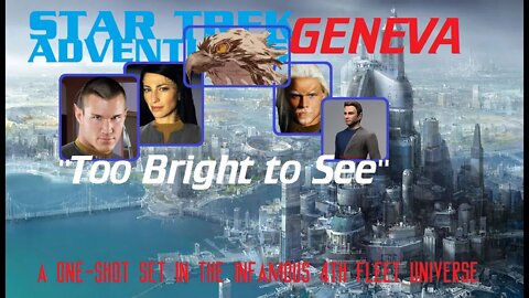 Star Trek Adventures: Genveva -"Too Bright to See" pt 2