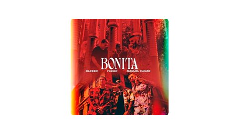 Fuego, Blessd, Manuel Turizo - Bonita (4K) | HQ Audio