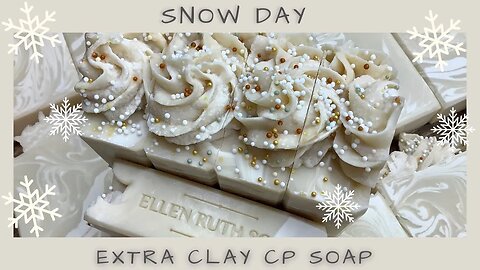 Making ❄️ SNOW DAY 🤍 CP Soap - White on White w/ Double Clay | Ellen Ruth Soap