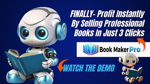 FINALLY- Profit Instantly By Selling Professional Books In Just 3 Clicks - Book Maker Pro