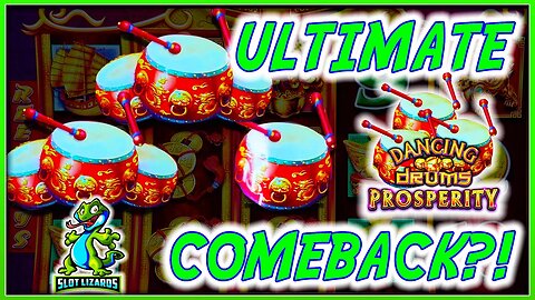 CAN WE MAKE THE ULTIMATE COMEBACK?!? Dancing Drums Prosperity Slot