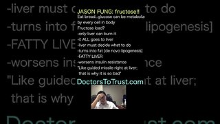 DR JASON FUNG: Fructose is not INNOCENT!! It HAS to be metabolized in liver...causing FATTY LIVER!