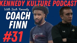 The Kennedy Kulture Podcast #31 - Coach Finn