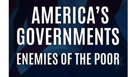 Author Archie Richards discusses his book America's Governments: Enemies of the Poor.