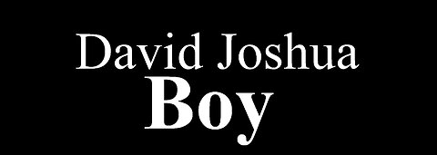 David Joshua - Boy [Music Video]