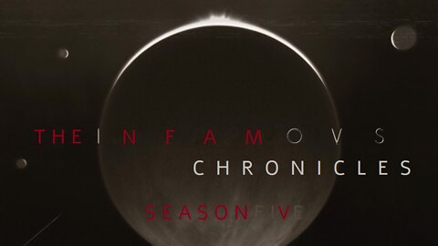 The Infamous Chronicles s5 Teaser Preview