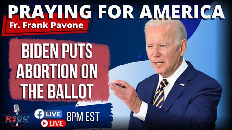 Trump Promised the End of Roe, Now Biden is Pushing Abortion | Praying for America | July 12th, 2022