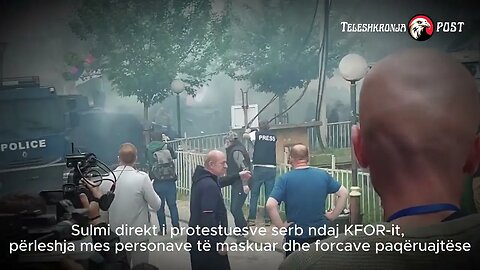 TRAZIRAT NË VERI / Momenti kur serbët sulmojnë KFOR-in në Zveqan 29/05/2023