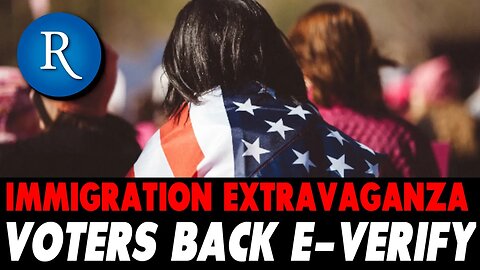 Rasmussen Polls: 3 Years of Immigration Polling, and More States are Backing the Popular E-Verify