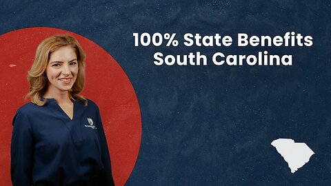 100% State Benefits - South Carolina