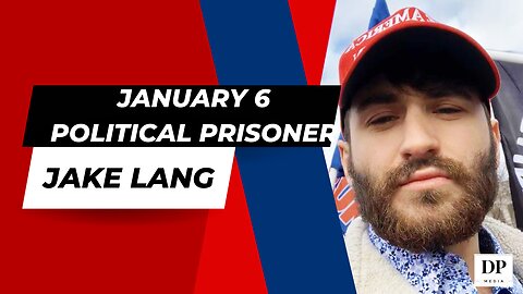 Jake Lang - January 6 Political Prisoner - The Truth Starts Now EXCLUSIVE