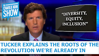 Tucker Explains The Roots Of The Revolution We're Already In