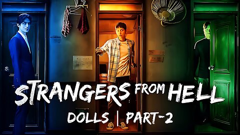 Dolls || Lee Dong Wook || Strangers from Hell || Part-2