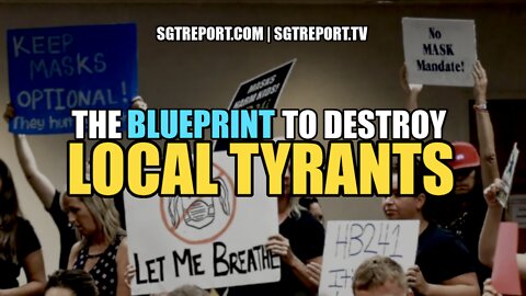 WATCH: THE EXACT BLUEPRINT TO DESTROY YOUR LOCAL TYRANTS!!