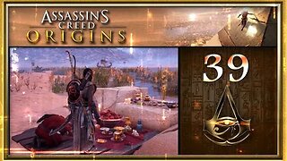 Assassin's Creed: Origins - Part 39 (with commentary) PS4