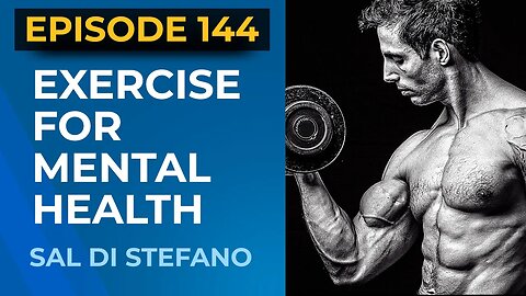 The Best Type of Exercise for Fat Burning & Mental Health with Sal Di Stefano